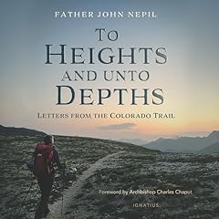 To Heights and Unto Depths Audiolibro Por John Nepil arte de portada