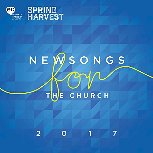 Play Newsongs for the Church 2017 by Spring Harvest on Amazon Music