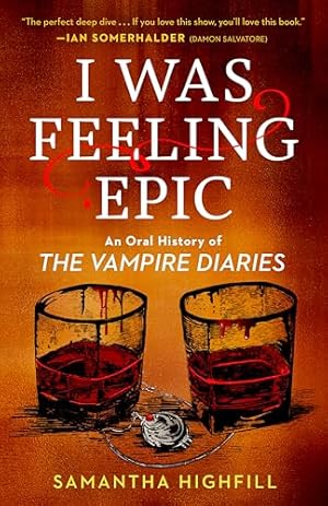 I Was Feeling Epic: An Oral History of The Vampire Diaries