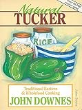 Natural Tucker: Traditional Eastern and Wholefood Cooking