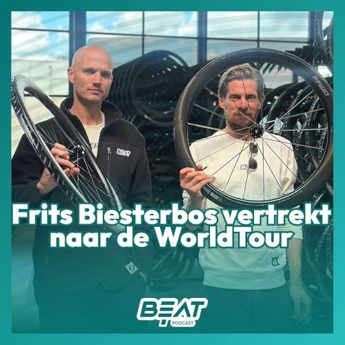 Special: Frits Biesterbos vertrekt naar de WorldTour - Thijs & Geert