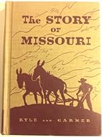 The Story of Missouri B002PG55X4 Book Cover
