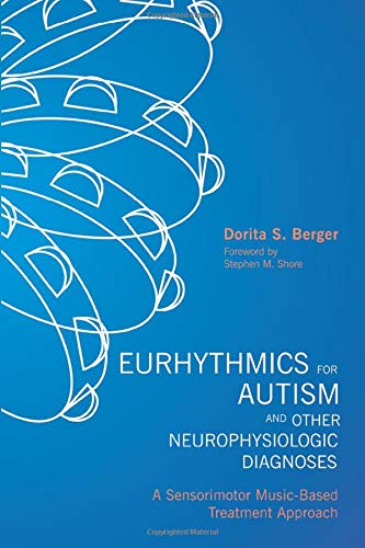Eurhythmics for Autism and Other Neurophysiologic Diagnoses