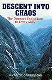Descent into Chaos: The Doomed Expedition to Low's Gully