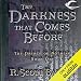 The Darkness That Comes Before: The Prince of Nothing, Book One
