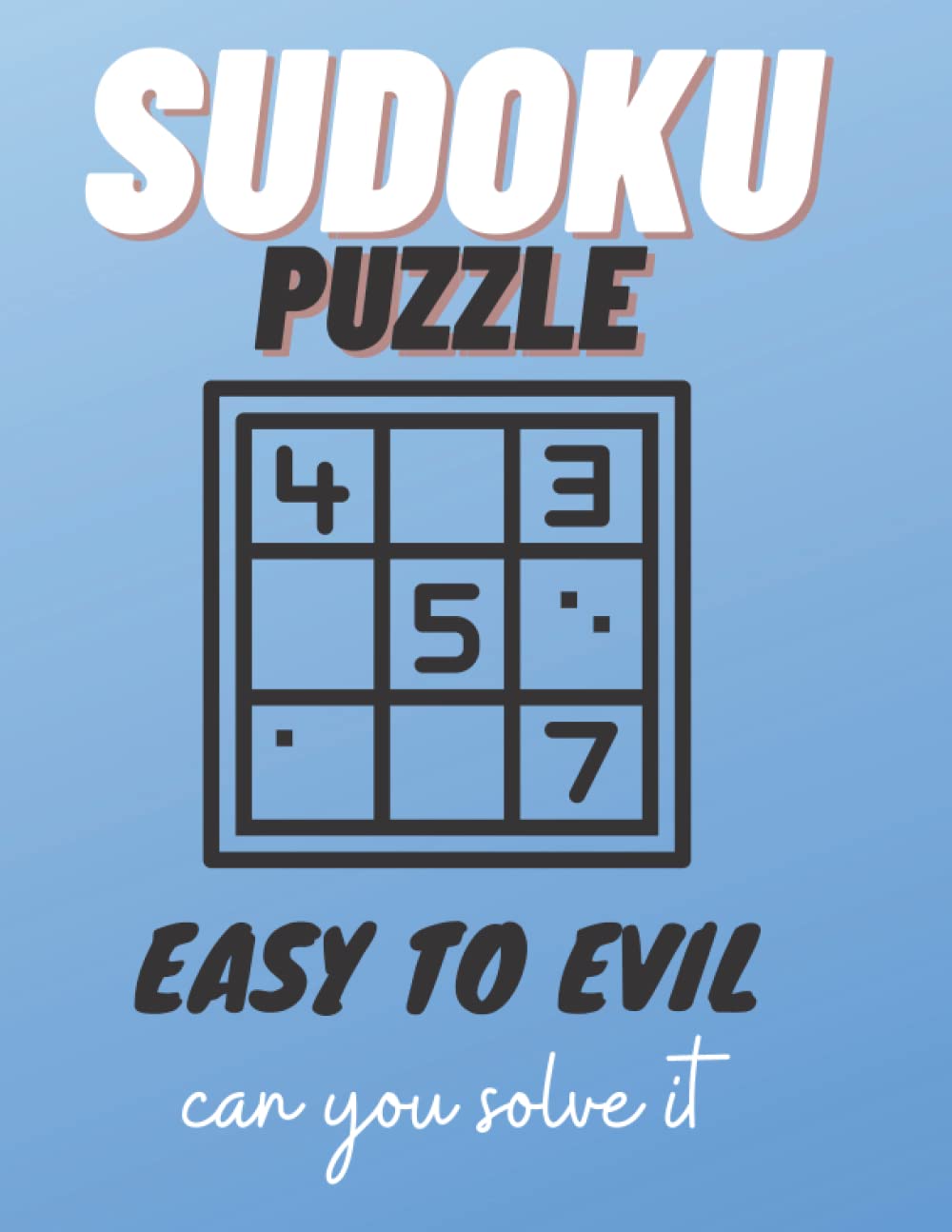 sudoku puzzle book: sudoku puzzle books, sudoku book travel, sudoku puzzle books, sudoku puzzle, sudoku puzzles for adults, 5 levels of varying difficulty