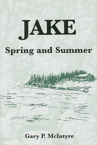 Jake: Spring and Summer: Mcintyre, Gary P.: 9780533158911: Amazon.com ...