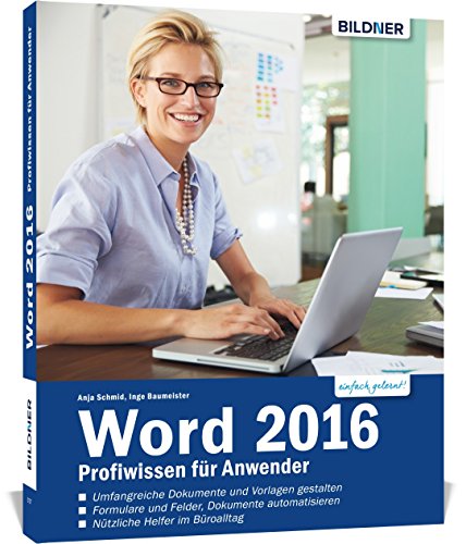 Seitenzahlen in Word ab beliebiger Seite Word 2016 - Profiwissen für Anwender: Detaillierte Anleitungen für Fortgeschrittene - so werden Sie zum Word-Profi!