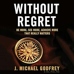 Without Regret Audiolibro Por J. Michael Godfrey arte de portada