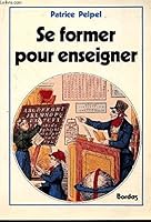 Se former pour enseigner 2040165053 Book Cover