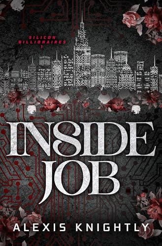 Inside Job: A Billionaire Fake Fiancé Romance (Silicon Billionaires)