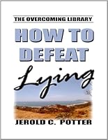 How to Defeat Lying 0925306274 Book Cover