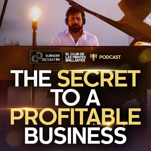 &Eacute;xito con prop&oacute;sito: El secreto para un emprendimiento rentable