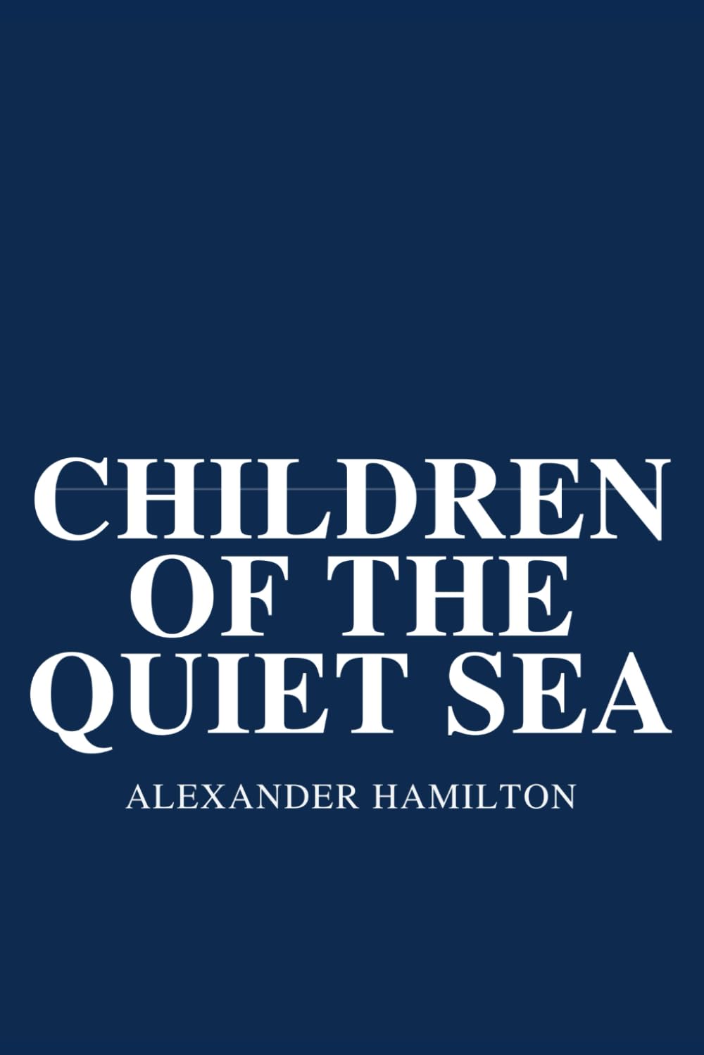 Children of the Quiet Sea