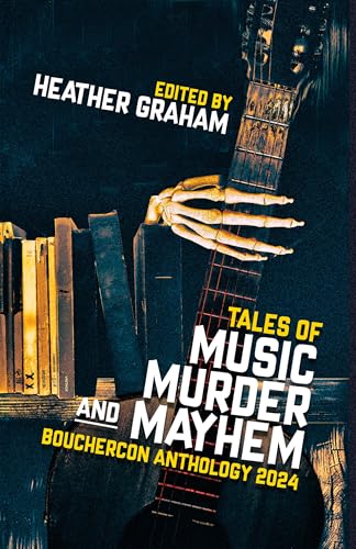 Tales of Music, Murder, and Mayhem: Bouchercon Anthology 2024