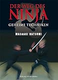 ninjutsu  Der Weg des Ninja: Geheime Techniken
