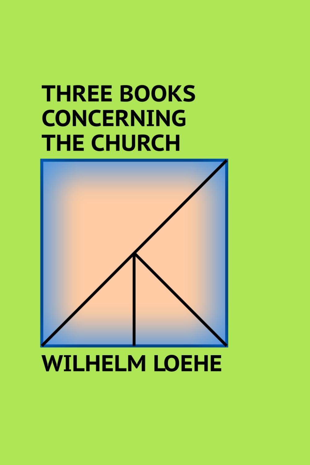 Three Books Concerning the Church
