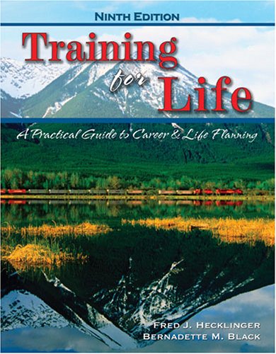 Training for Life: A Practical Guide to Career and Life Planning