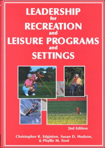 Leadership for Recreation and Leisure Programs and Settings