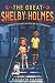 The Great Shelby Holmes