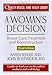 A Woman's Decision: Breast Care, Treatment & Reconstruction (Quality Medical Home Health Library)