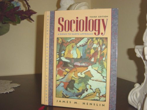 Sociology: A Down-to-Earth Approach, 3rd Edition, Annotated Instructor's Edition
