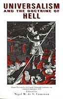 Universalism and the Doctrine of Hell (Didsbury Lectures) 0853645523 Book Cover