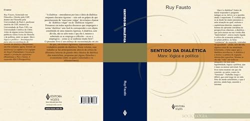Sentido da dialética: Marx: lógica e política Tomo I