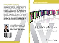 Entwicklung im Fernsehen 3639725506 Book Cover