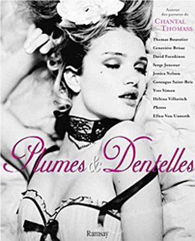 Télécharger Plumes & Dentelles : Autour des parures de Chantal Thomass Francais PDF