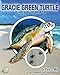 Gracie Green Turtle Finds Her Beach (Harry Hawksbill Sea Turtle Adventures)