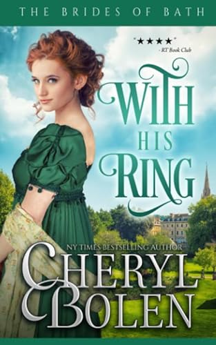 With His Ring (The Brides of Bath) 149103033X Book Cover