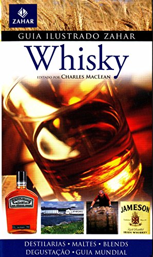 Télécharger Guia Ilustrado Zahar De Whisky. Coleção Guia Ilustrado Zahar (Em Portuguese do Brasil) Livre eBook France