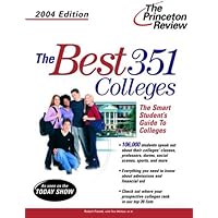 The Best 351 Colleges, 2004