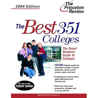 The Best 351 Colleges, 2004
