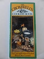 Mrs Cromwell's Cookery Book: The Court and Kitchen of Elizabeth, Wife of Oliver Cromwell 0902436260 Book Cover