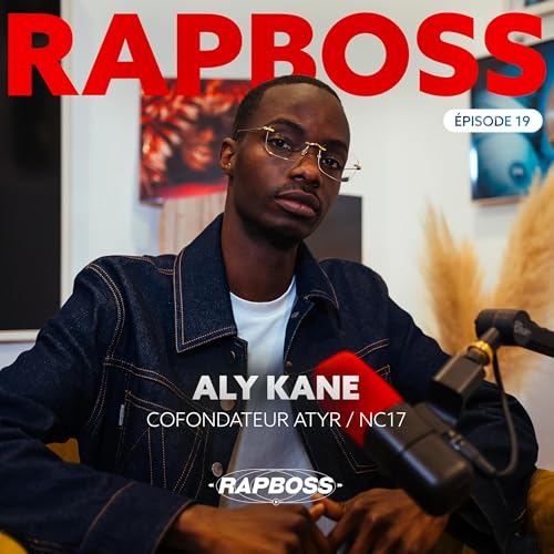 #19 Aly Kane - Vendre des campagnes TikTok &agrave; tout le rap (Gazo, Hamza, Th&eacute;odora,..), connecter les marques aux artistes, tout en g&eacute;rant un label ind&eacute;