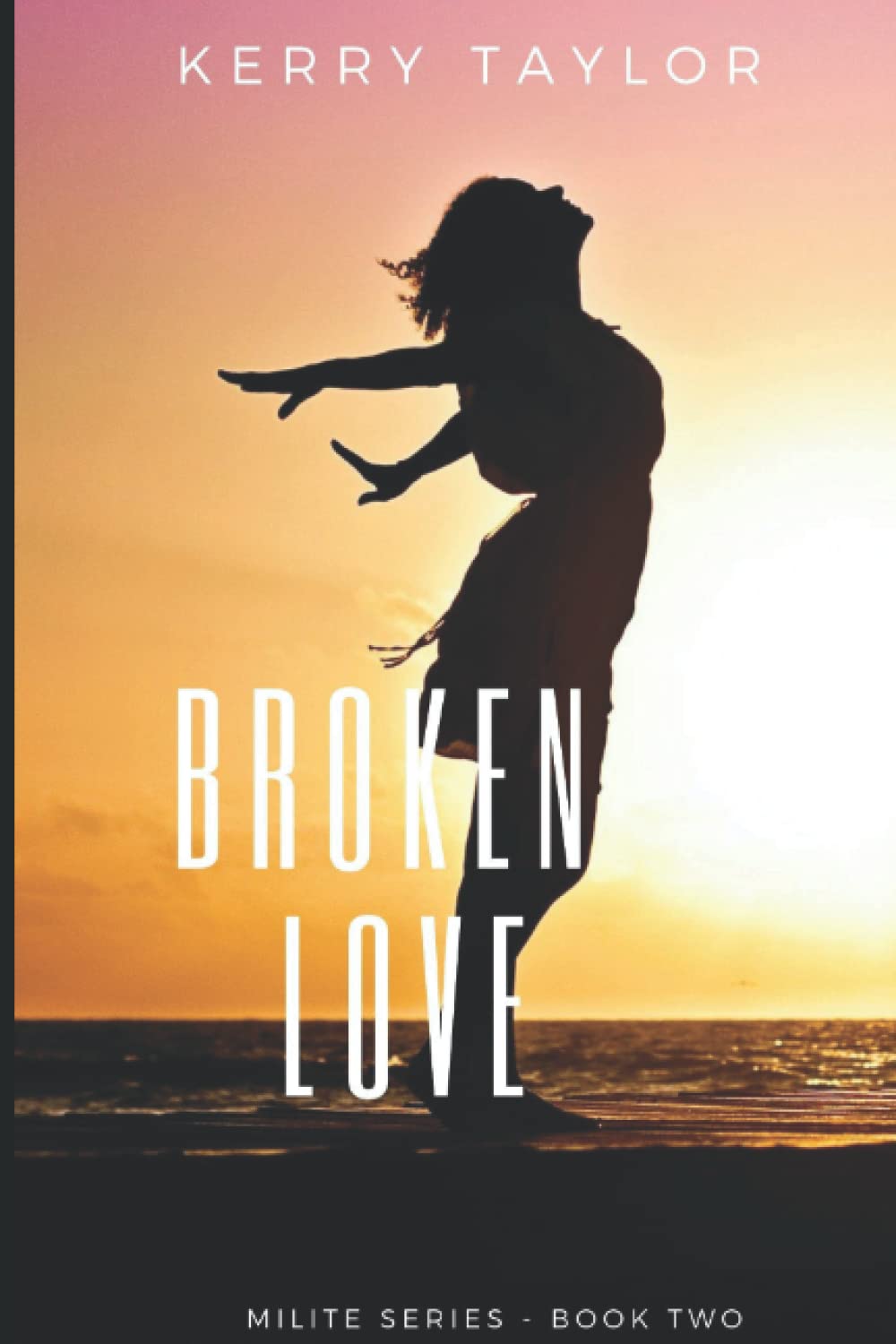 Broken Love (Milite Series)