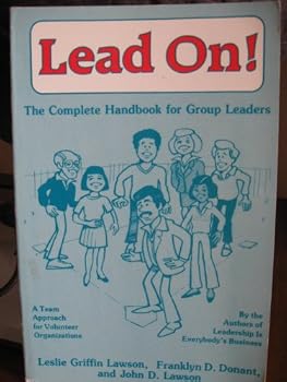 Paperback Lead on: The Complete Handbook for Group Leaders Book
