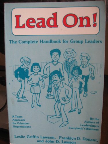 Lead on: The Complete Handbook for Group Leaders