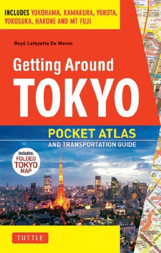 Getting Around Tokyo Pocket Atlas and Transportation Guide: Inclu...