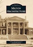 Milton Architecture (MA) (Images of America)