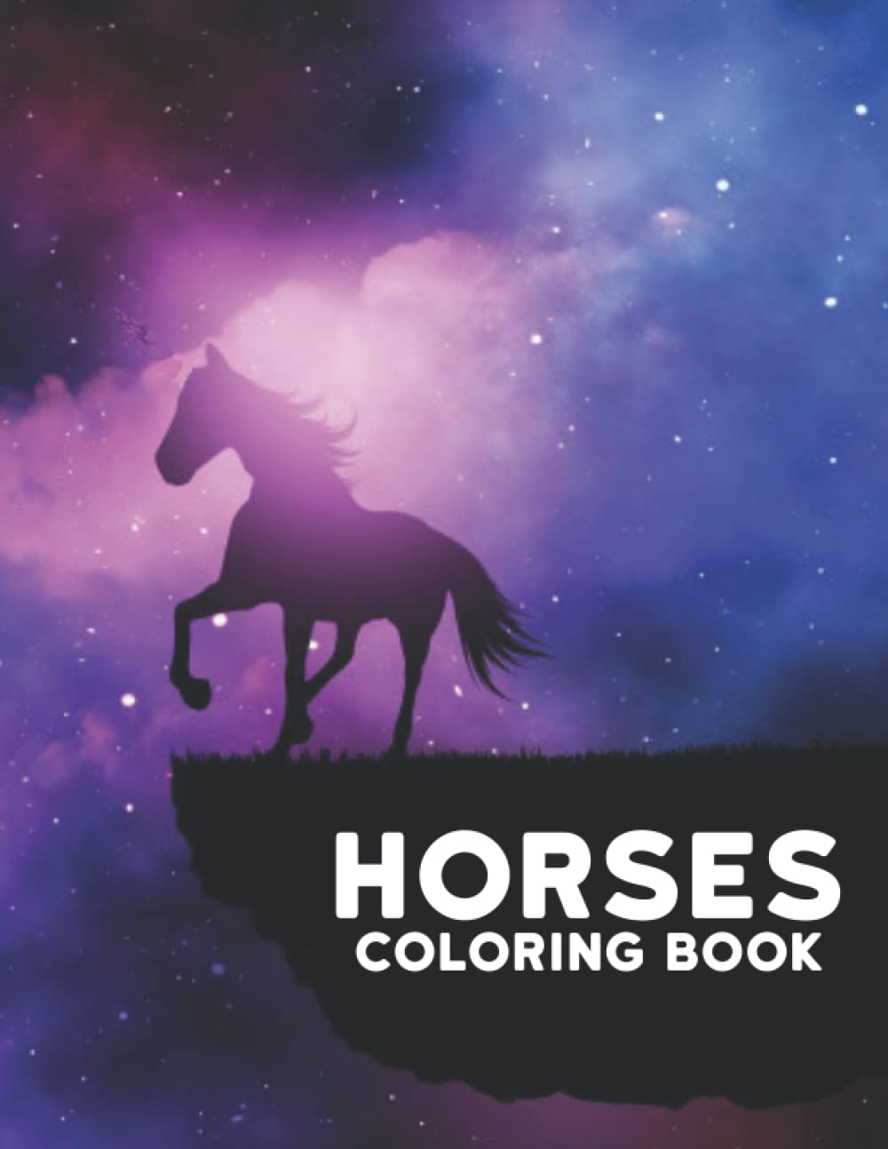Coloring Book Horses: New Adult Coloring Book Stress Relieving Horses Gift for Horses Lovers Relaxing One Sided 50 Horses Designs to Color for Men and Women Coloring Book for Adults Relaxation