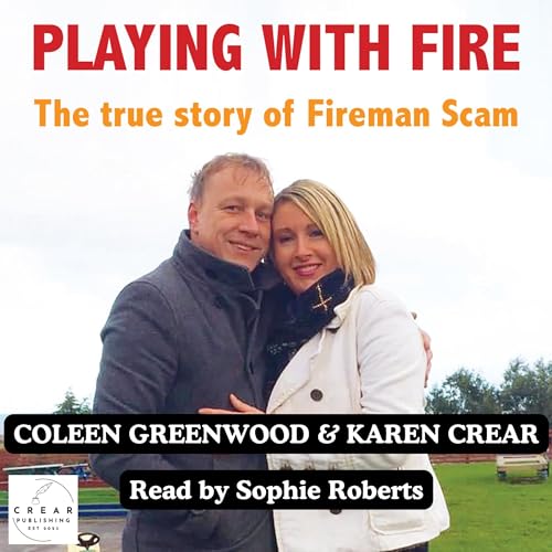 The True Story of Fireman Scam by Coleen Greenwood, Karen Crear episode artwork