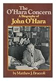 The O'Hara Concern: A Biography of John O'Hara