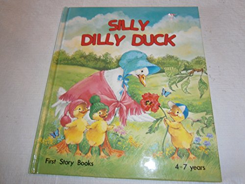 Silly Dilly Duck B001QKNBRC Book Cover