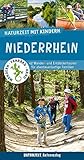 Naturzeit mit Kindern: Niederrhein: 42 Wander- und Entdeckertouren für Familien - Natalie Dickmann 