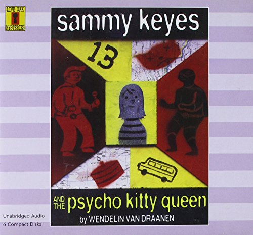 Sammy Keyes and the Psycho Kitty Queen (6 CD Set) 1595197737 Book Cover
