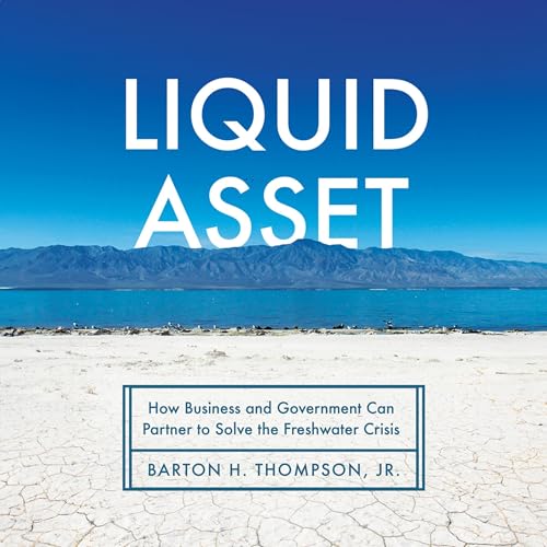 Liquid Asset by Barton H. Thompson episode artwork