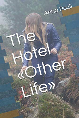 The Hotel Other Life